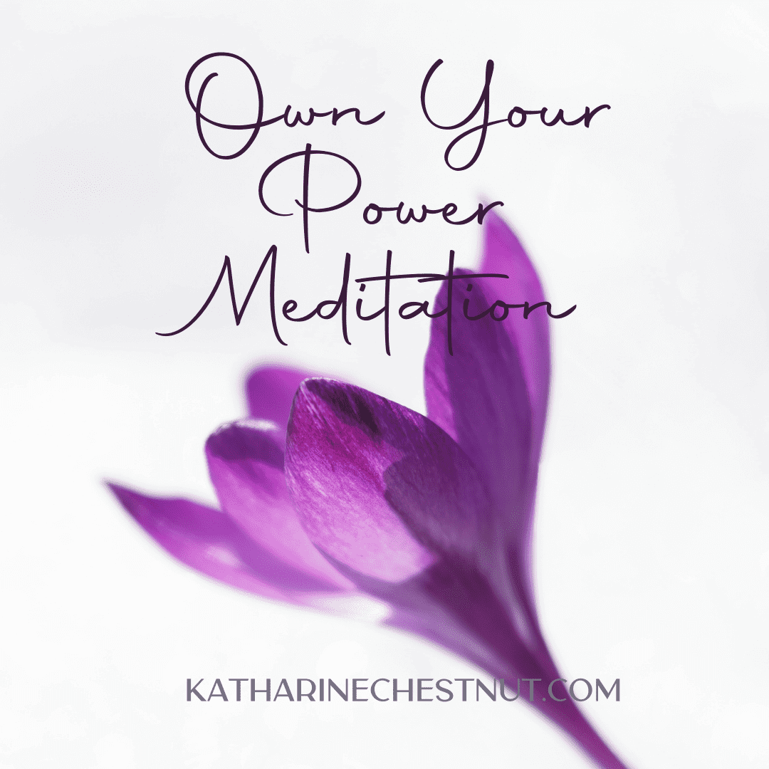 Own Your Power Meditation