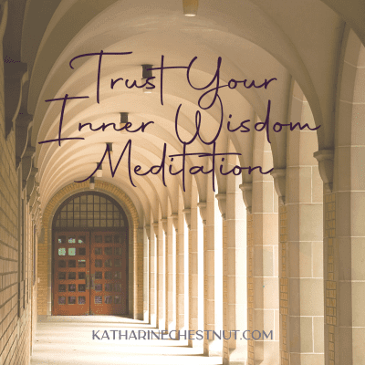 Trust Your Inner Wisdom Meditation