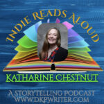 Indie Reads Aloud | Katharine Chestnut