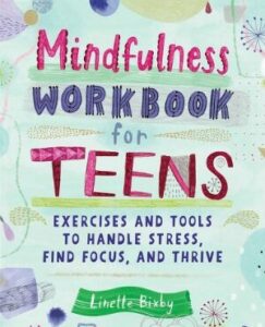 Mindfulness Workbook for Teens |  Katharine Chestnut