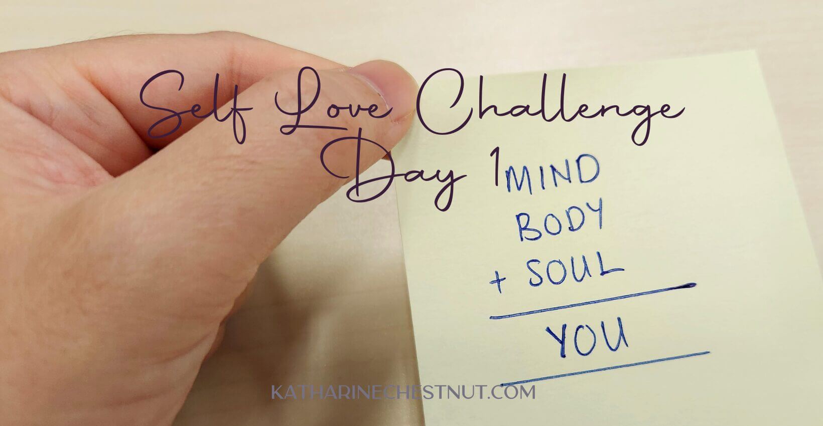 Self Love Challenge - Day 1
