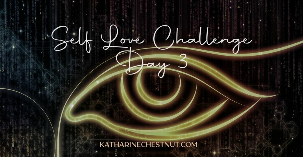 Self Love Challenge | Katharine Chestnut