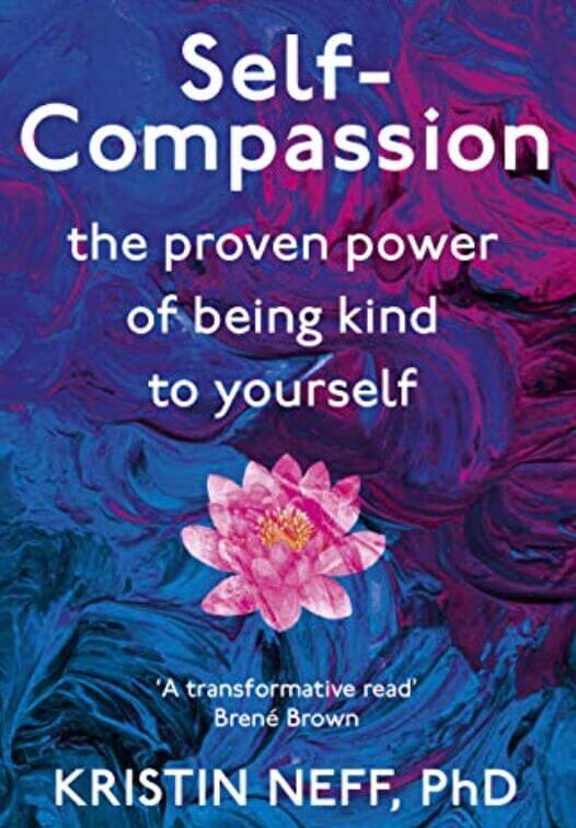 Self Compassion | Kristin Neff
