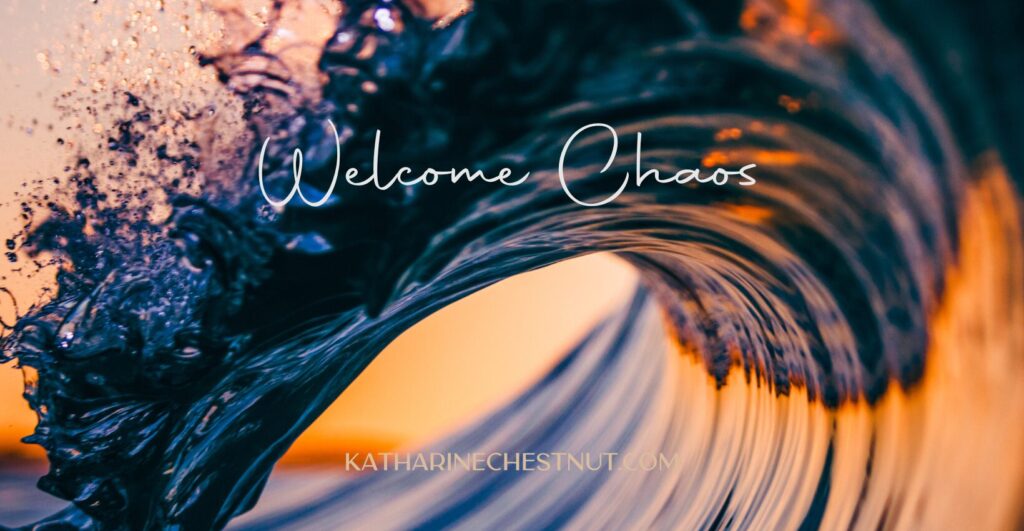Welcome Chaos