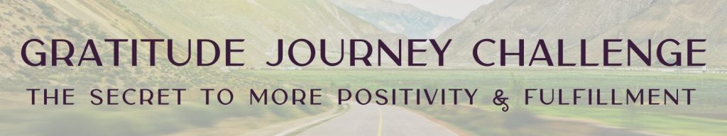 Gratitude Journey Challenge | Katharine Chestnut