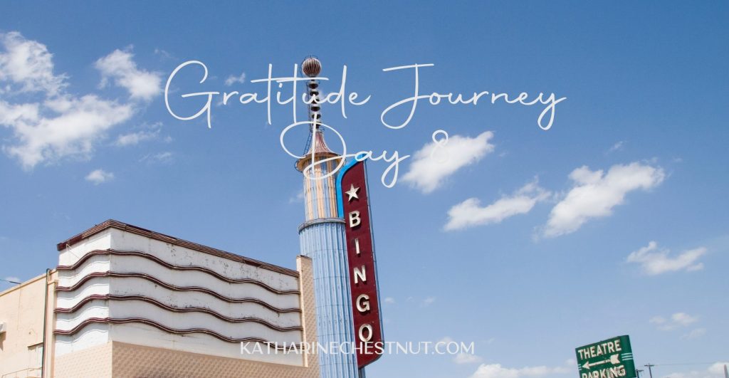 Gratitude Journey Challenge - Day 8