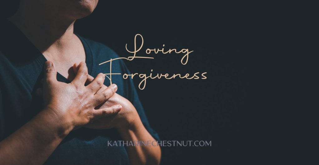 Loving Forgiveness